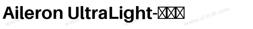 Aileron UltraLight字体转换 Aileron UltraLight字体转换